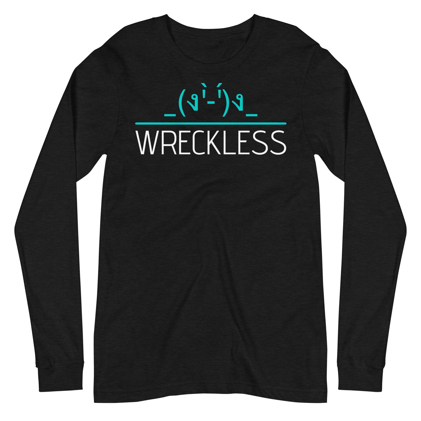 WRECKLESS Unisex Long Sleeve Tee